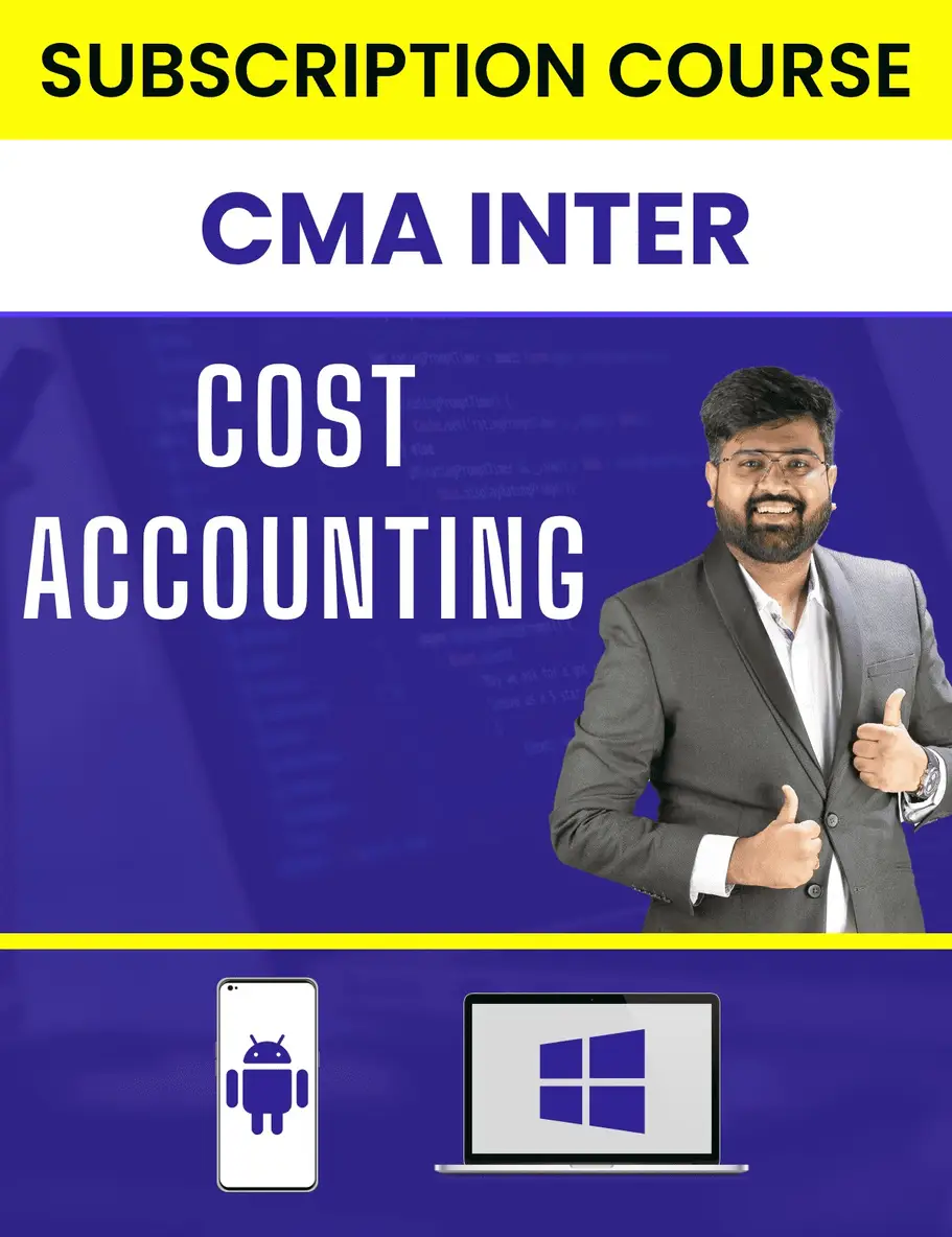 CMA Inter Cost Accounting - Subscription Course (New Syllabus) - Image 1