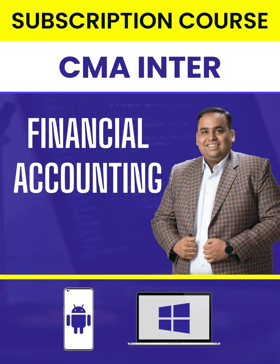 CMA Inter Financial Accounting - Subscription Course (New Syllabus) - Image 1