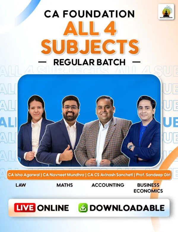 CA Foundation All 4 Subjects – Regular Course – Navin Classes